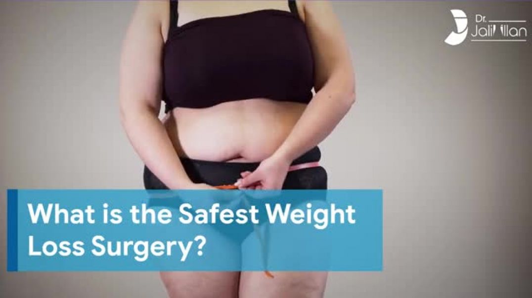 What is the Safest Weight Loss Surgery