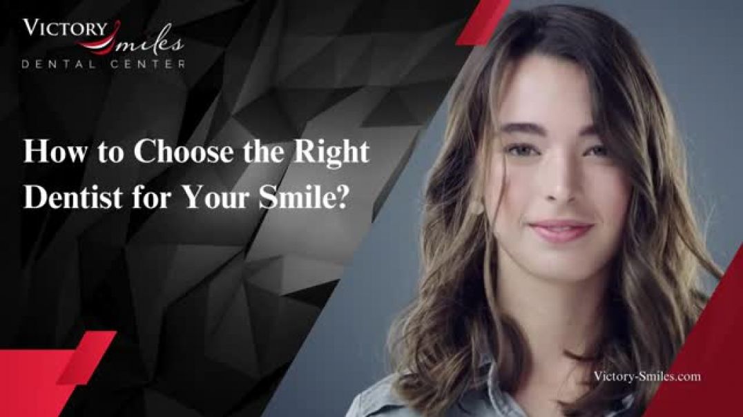 How to Choose the Right Dentist for Your Smile