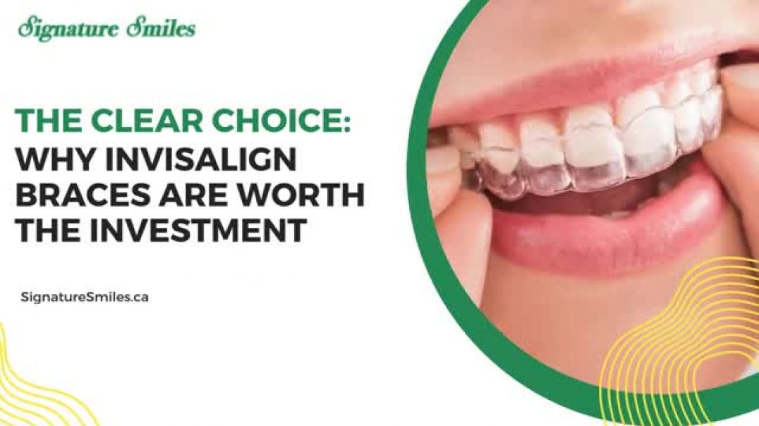 The Clear Choice: Why Invisalign Braces Are Worth the Investment