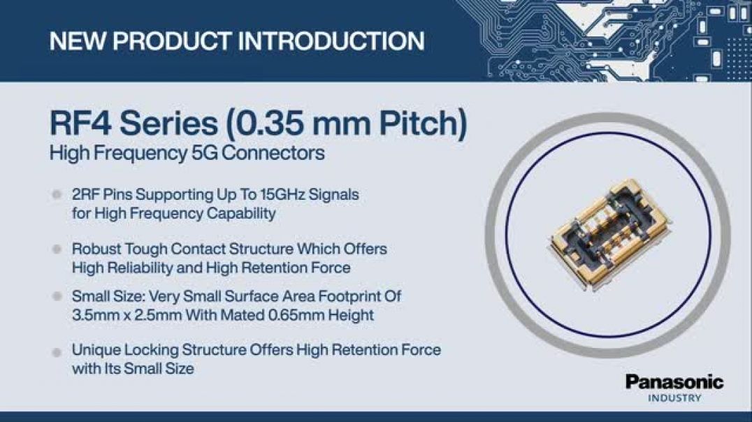 Panasonic Industry: RF4 Series (0.35 mm Pitch) New Product Introduction