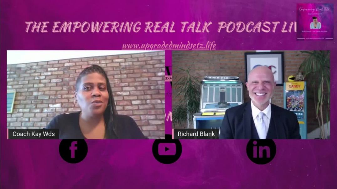 The Empowering Real Talk Podcast by Coach Kay Wds