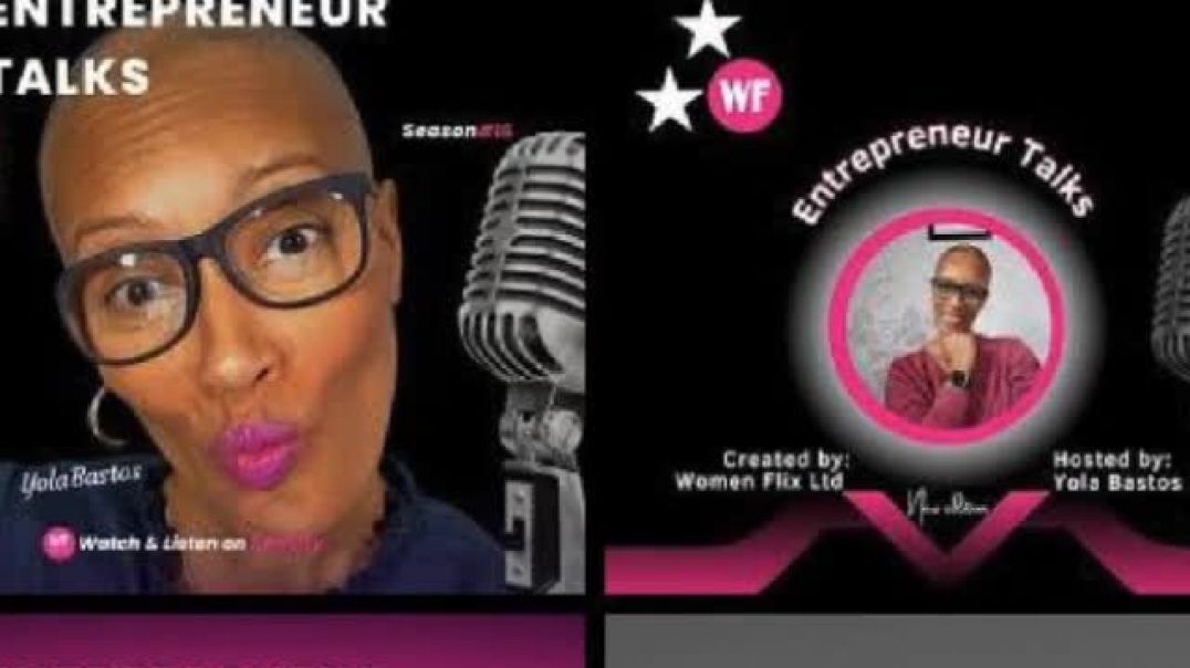 Women Flix presents The Entrepreneur Talks by Yola Bastos