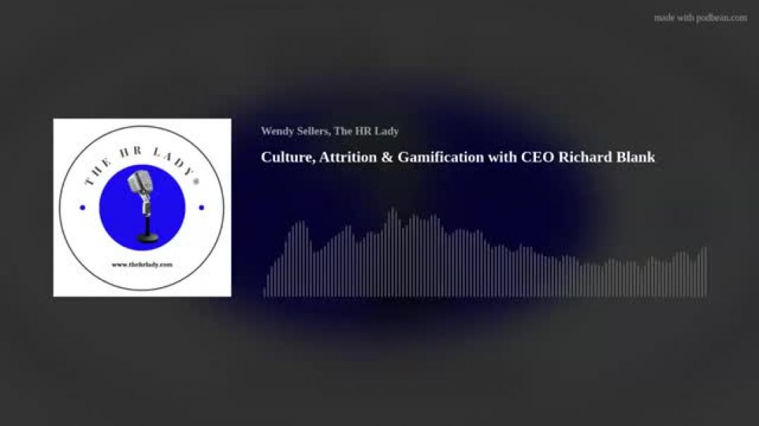 ⁣The HR Lady Podcast with host Wendy Sellers. Reducing an attrition culture with CEO Richard Blank