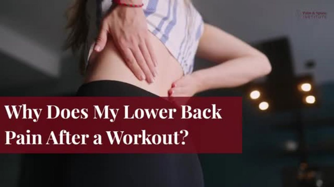 Lower Back Pain After Exercising? Here's What You Need to Know