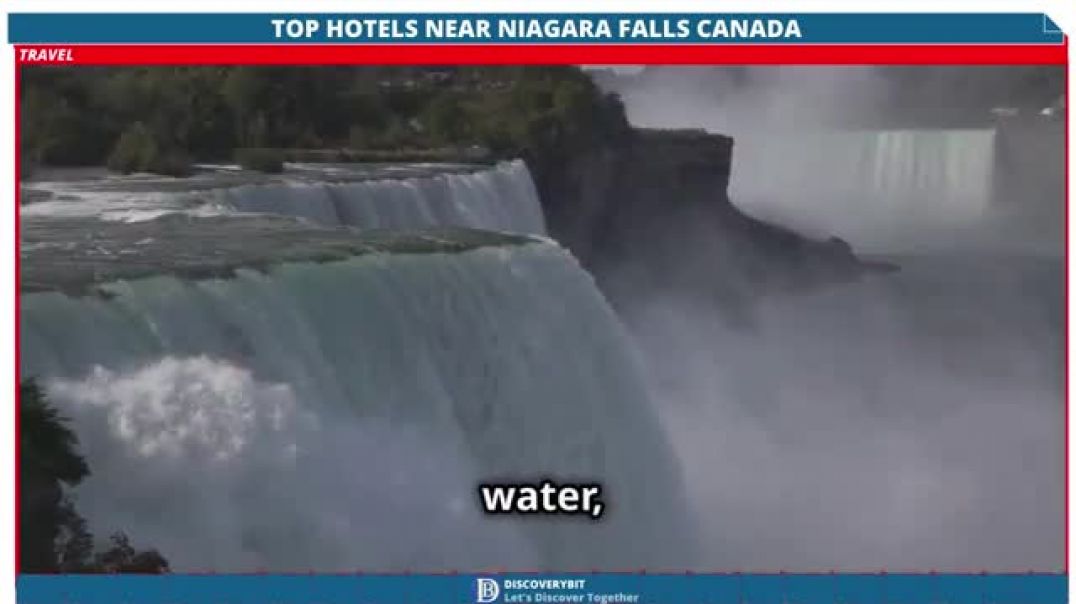 Niagara Falls: Top Hotels That Give You the Ultimate Splash Of The Canadian Majestic Wonder