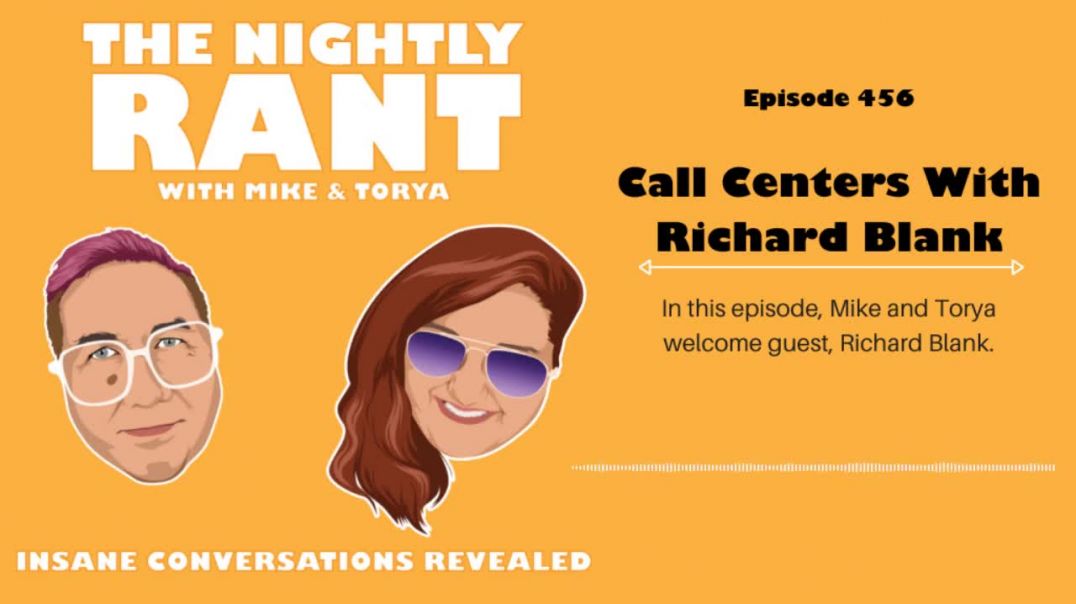 TNR456_ Call Centers with Richard Blank!