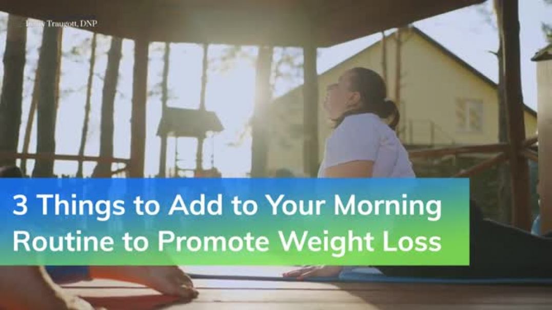 Morning Routine: 3 Essential Additions for Weight Loss