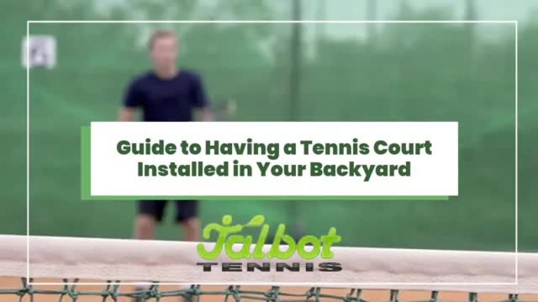 Your Comprehensive Guide to Installing a Tennis Court in Your Backyard